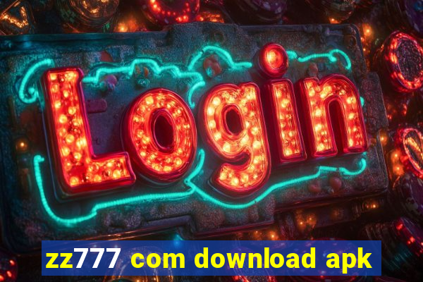 zz777 com download apk